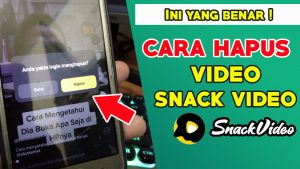 Cara Menghapus Postingan Di Snack Video 2021