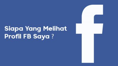 Cara Mengetahui Siapa Yang Melihat Profil Facebook Kita