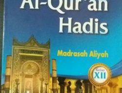 Materi Al-Qur’an hadits kelas 12 semester 2