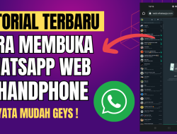 Cara Membuka Whatsapp Whatsapp Web Di HP Android Simpel !